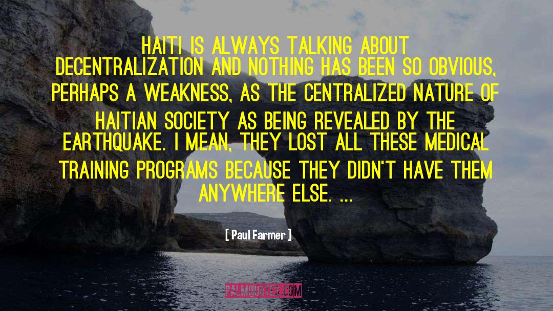 A Earthquake quotes by Paul Farmer