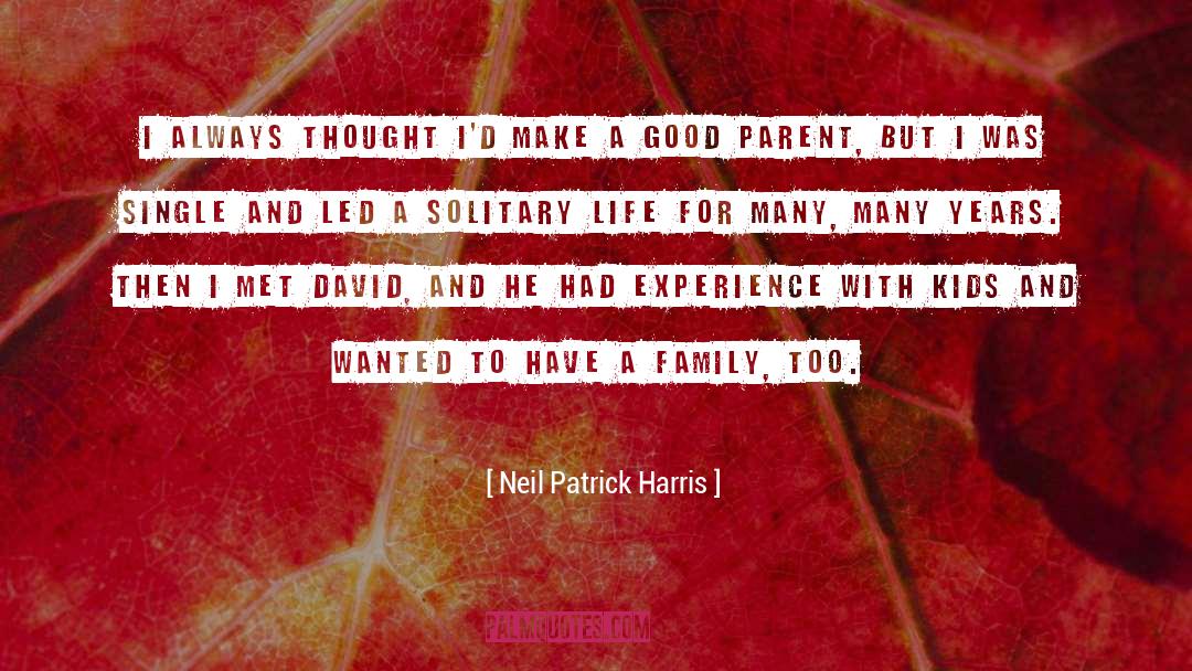 A Family quotes by Neil Patrick Harris