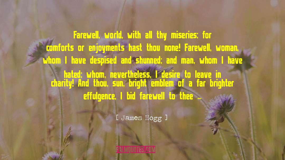 A Farewell To Arms quotes by James Hogg
