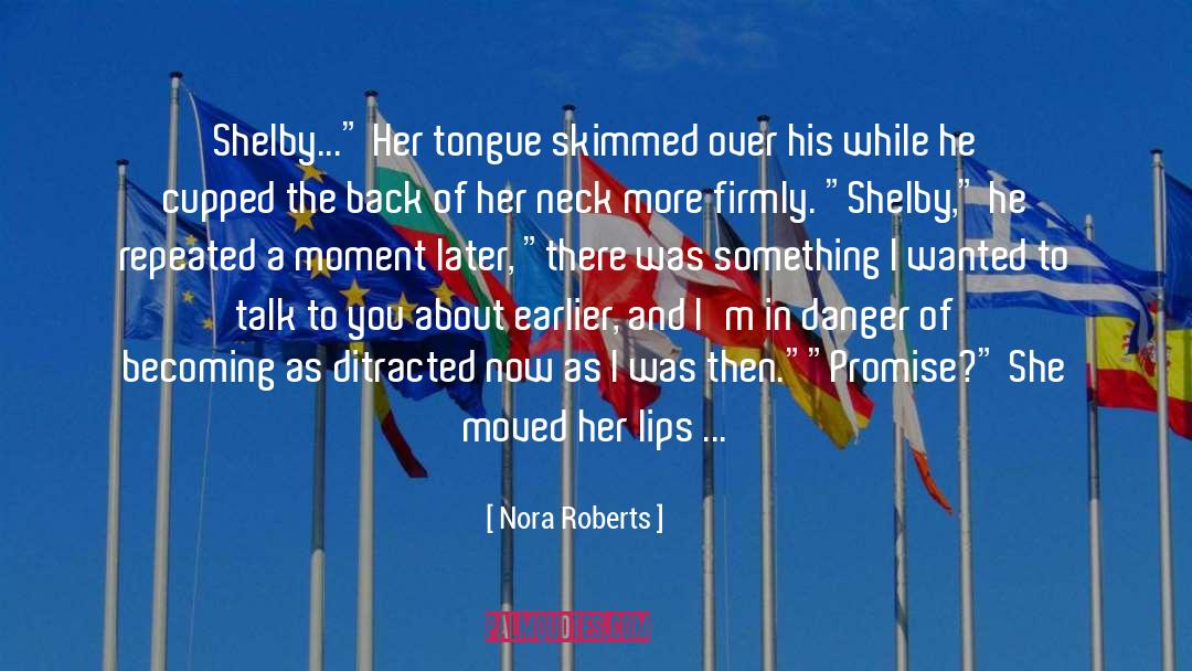 A Father And Daughter Bond quotes by Nora Roberts