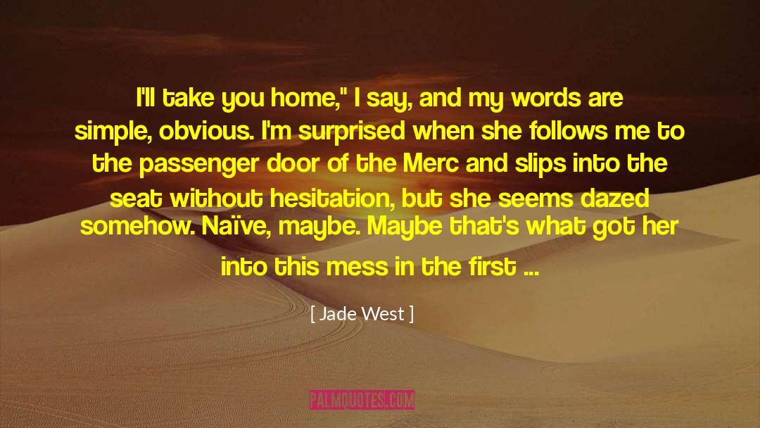 A Father And Daughter Bond quotes by Jade West