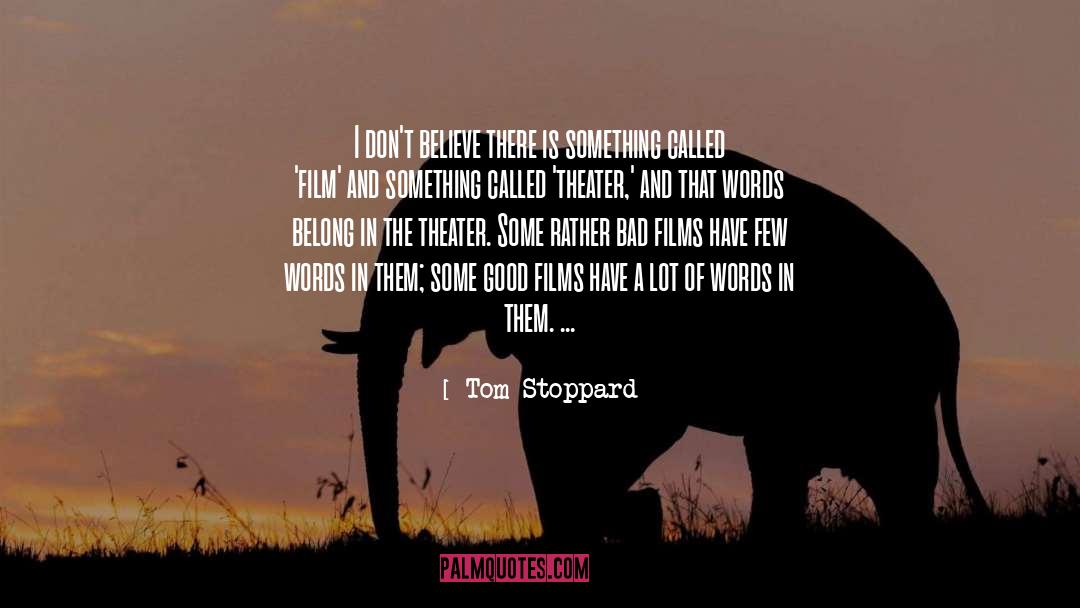 A Few Good People quotes by Tom Stoppard