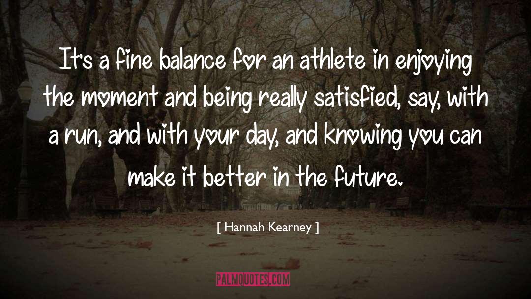 A Fine Balance quotes by Hannah Kearney