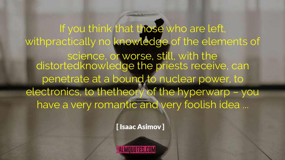 A Foolish Woman quotes by Isaac Asimov