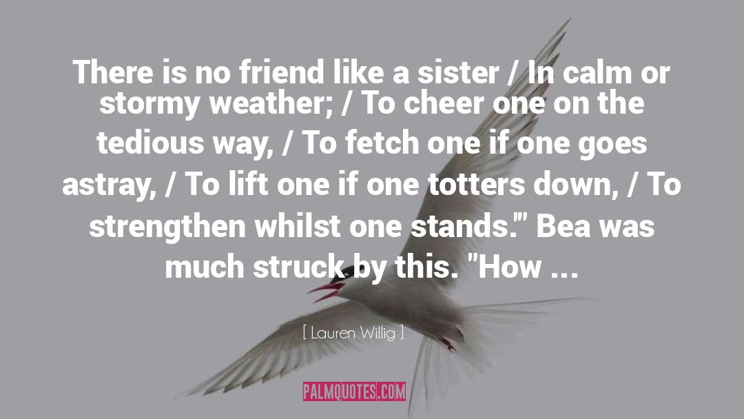 A Friend In Need quotes by Lauren Willig