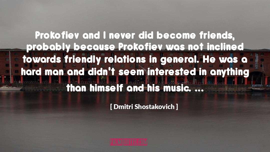 A Friendly Chat quotes by Dmitri Shostakovich