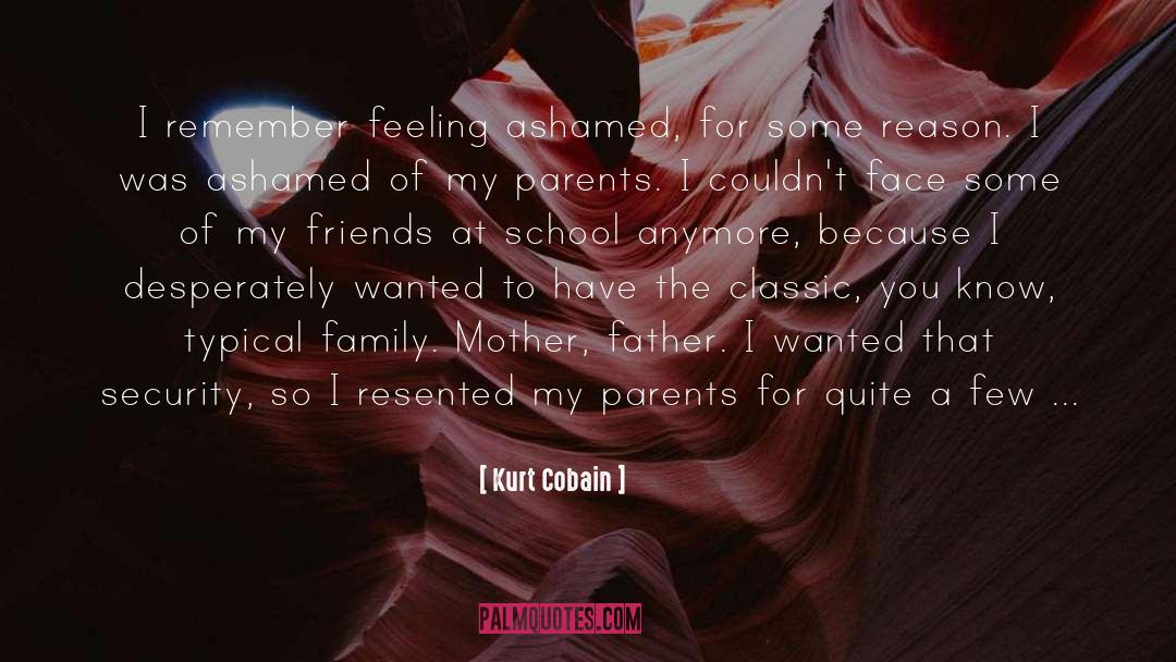 A Friends Father Dying quotes by Kurt Cobain