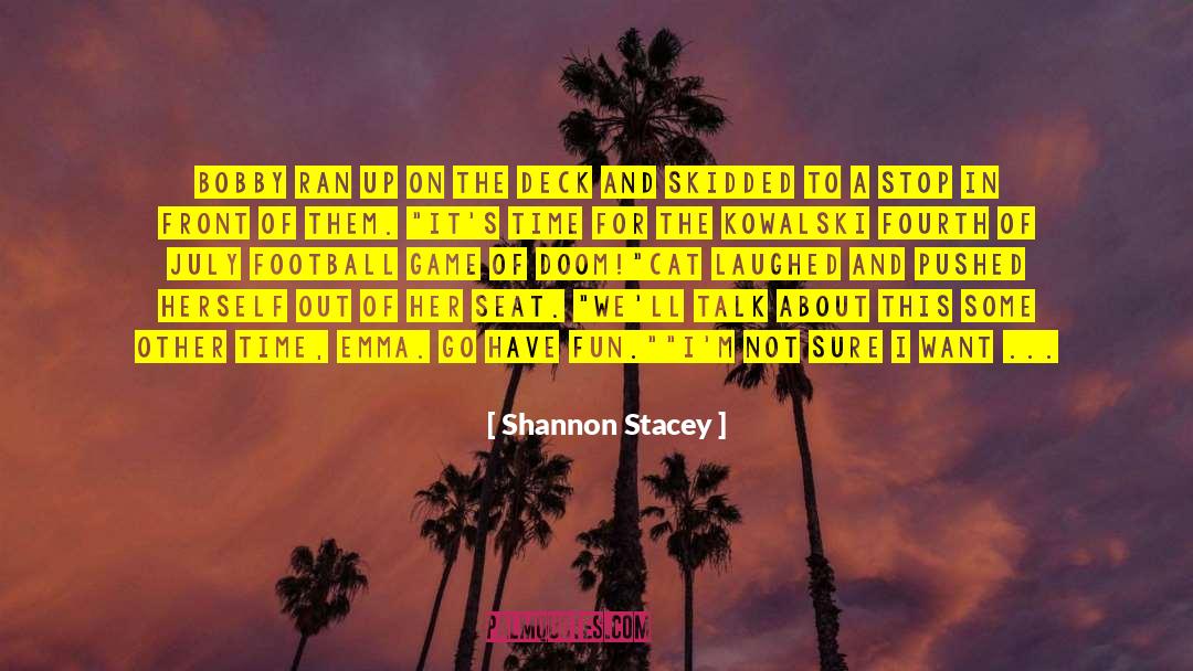 A Game Of Hide And Seek quotes by Shannon Stacey