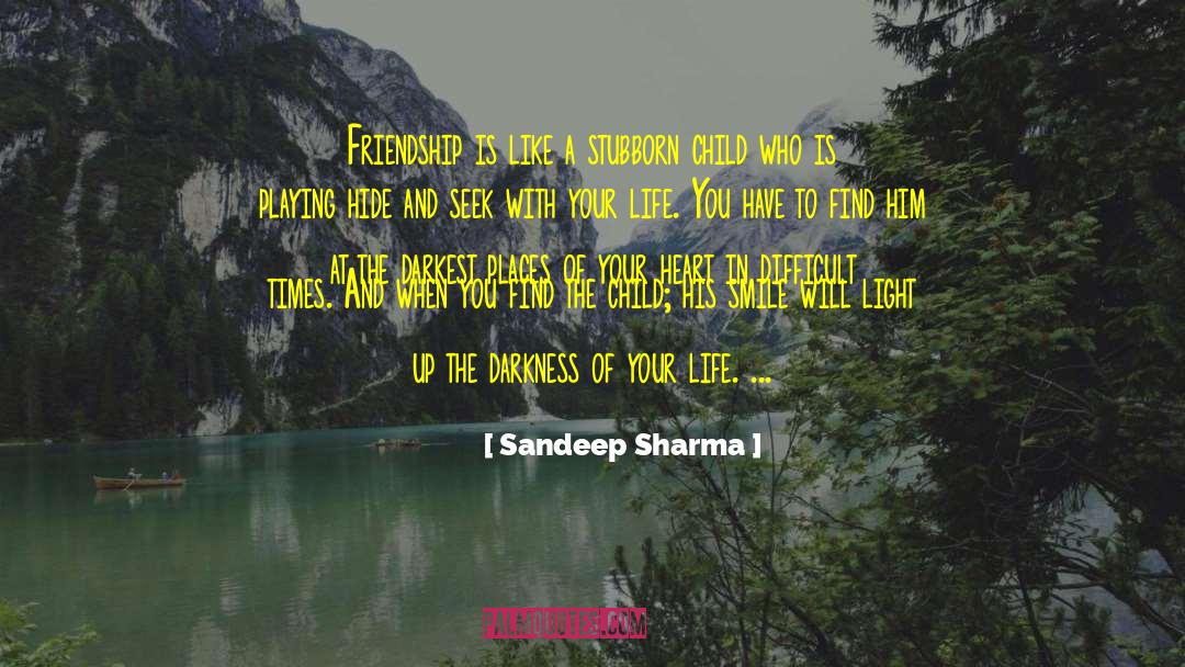 A Game Of Hide And Seek quotes by Sandeep Sharma