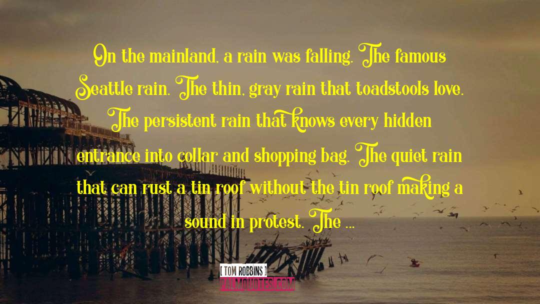 A Girl Sitting Alone In Rain With quotes by Tom Robbins