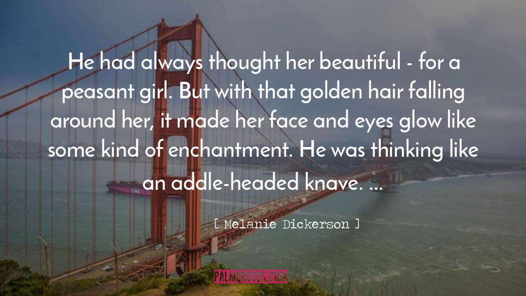 A Girl With A Beautiful Smile quotes by Melanie Dickerson