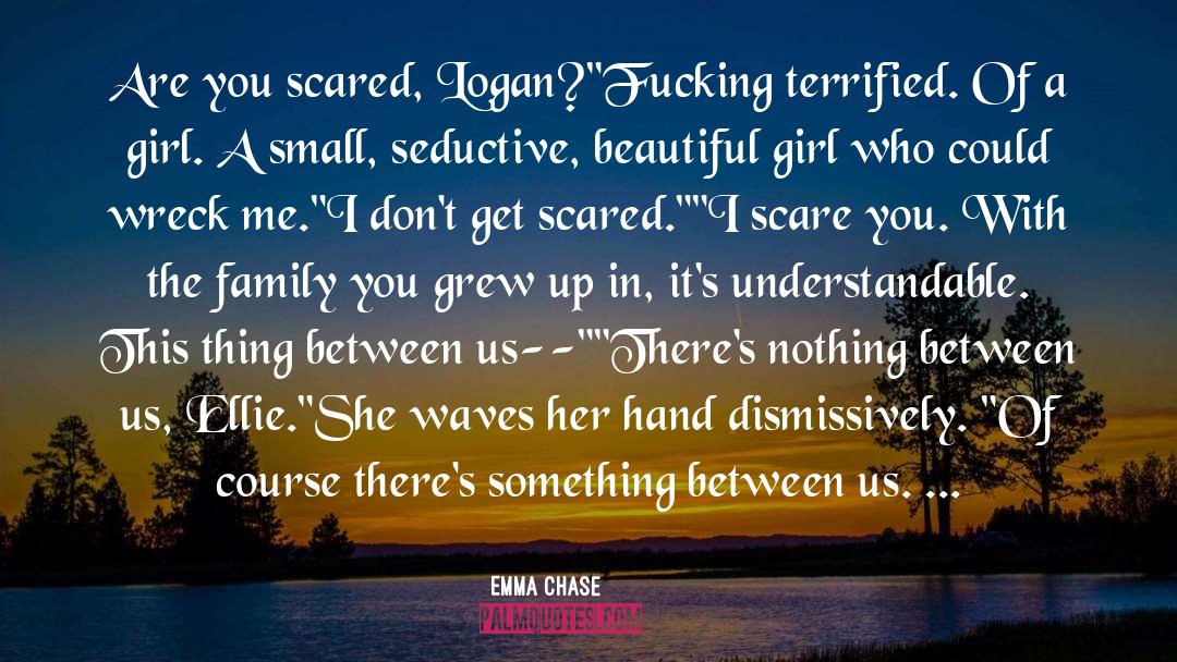A Girl With A Beautiful Smile quotes by Emma Chase