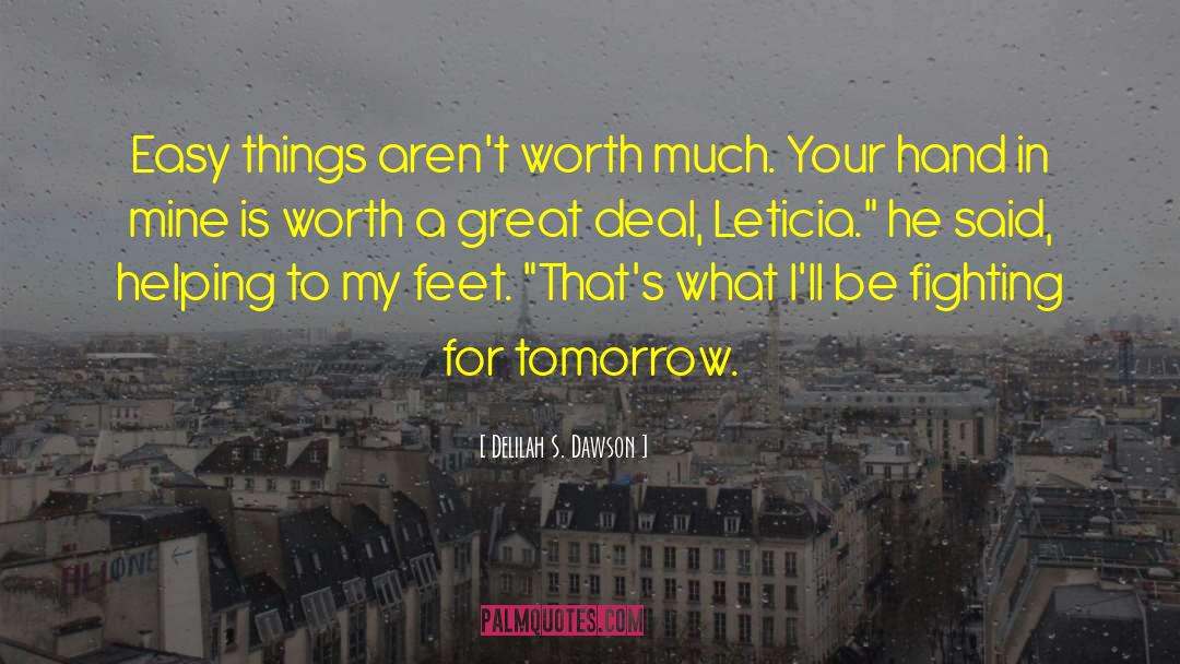 A Girl Worth Fighting For quotes by Delilah S. Dawson