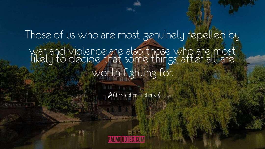 A Girl Worth Fighting For quotes by Christopher Hitchens