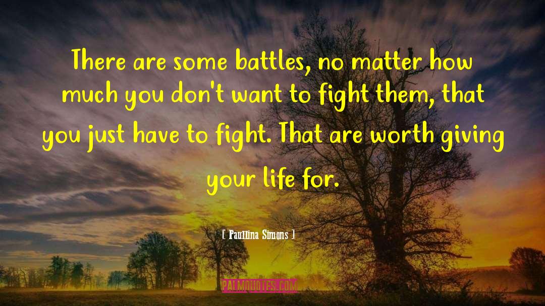 A Girl Worth Fighting For quotes by Paullina Simons