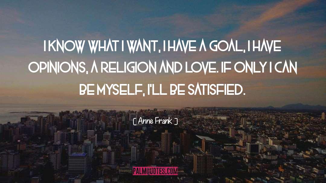 A Goal quotes by Anne Frank