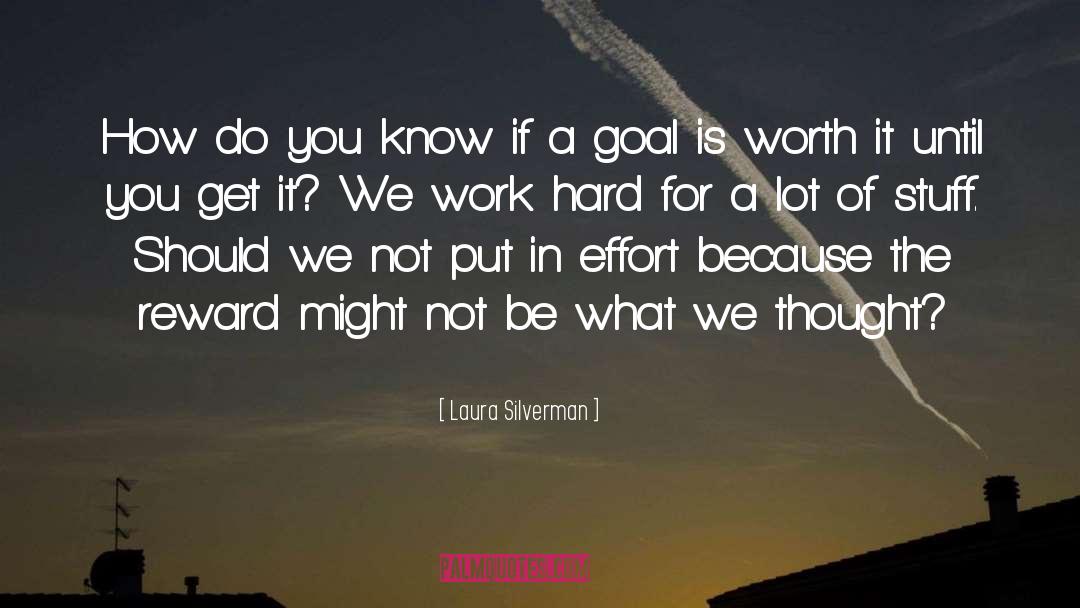 A Goal quotes by Laura Silverman