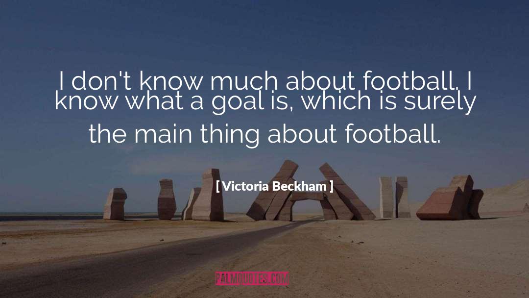 A Goal quotes by Victoria Beckham