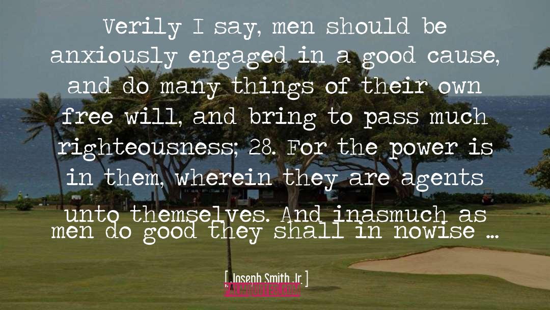 A Good Cause quotes by Joseph Smith Jr.