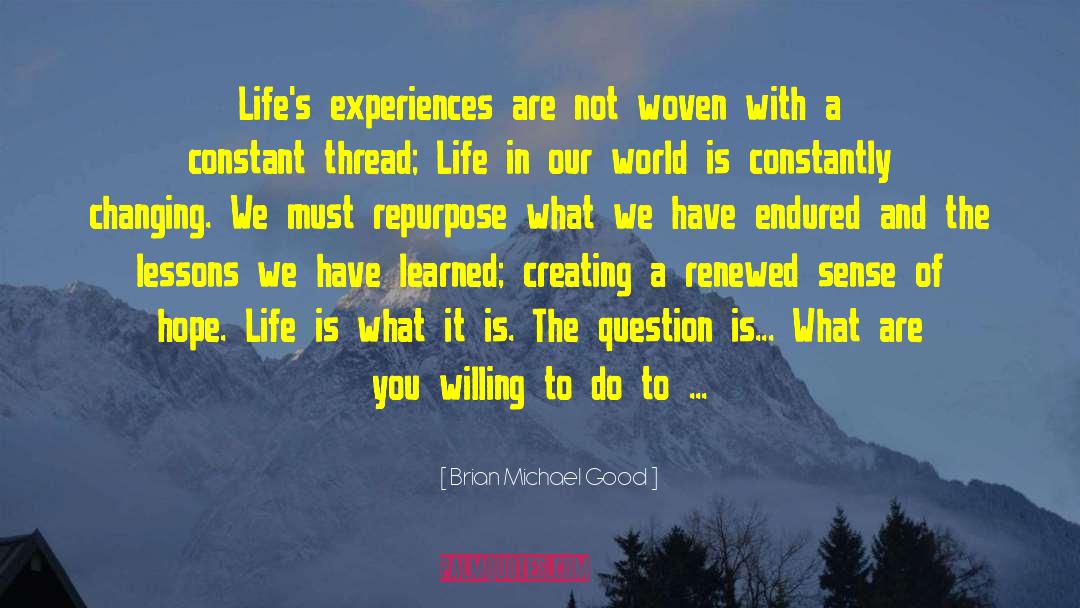 A Good Cause quotes by Brian Michael Good