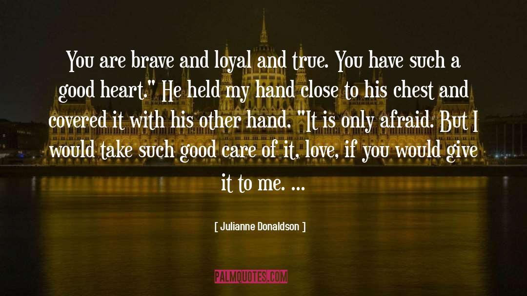 A Good Heart quotes by Julianne Donaldson