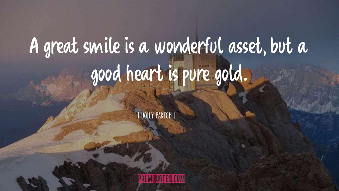 A Good Heart quotes by Dolly Parton