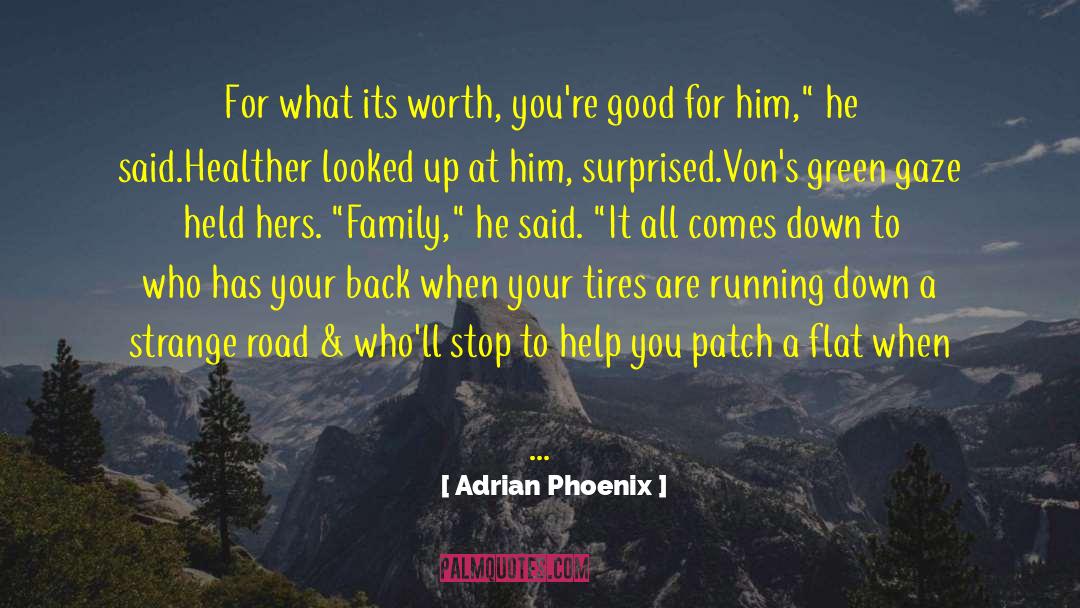 A Good Home quotes by Adrian Phoenix