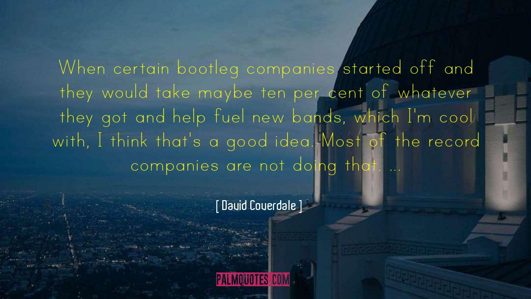 A Good Idea quotes by David Coverdale