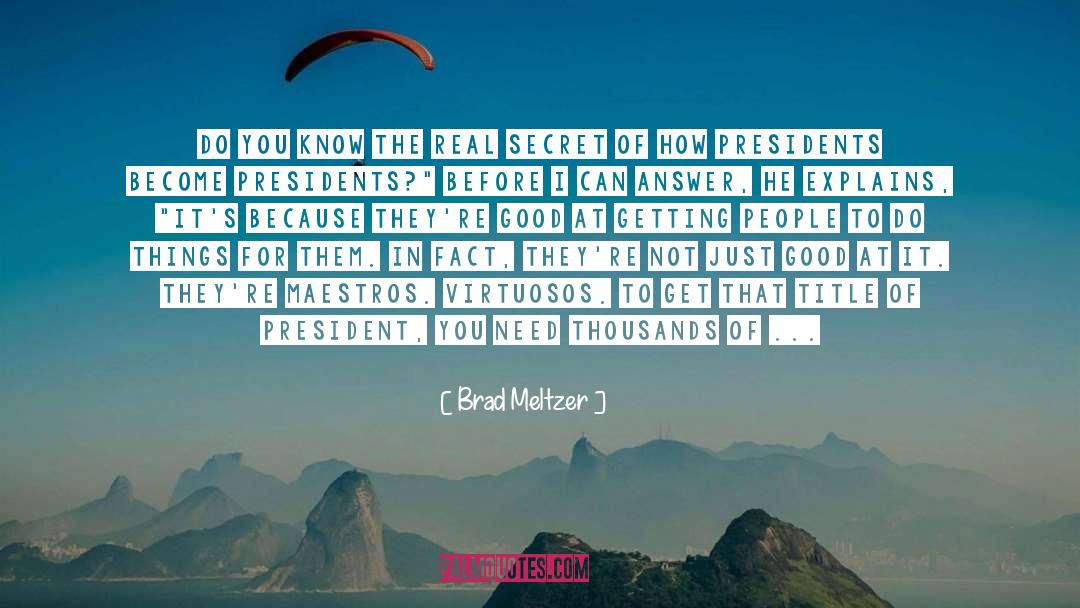 A Good Love quotes by Brad Meltzer