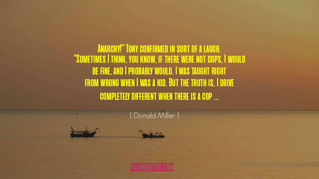 A Good Man Is Hard To Find quotes by Donald Miller