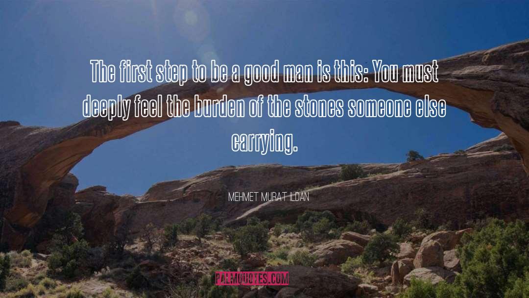 A Good Man quotes by Mehmet Murat Ildan