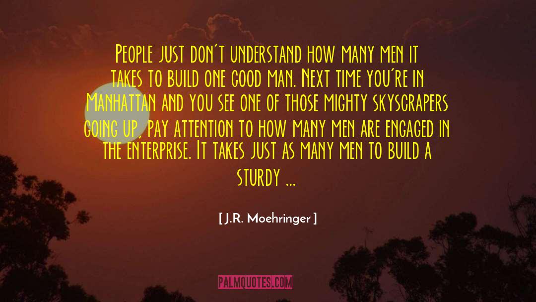 A Good Mentor quotes by J.R. Moehringer