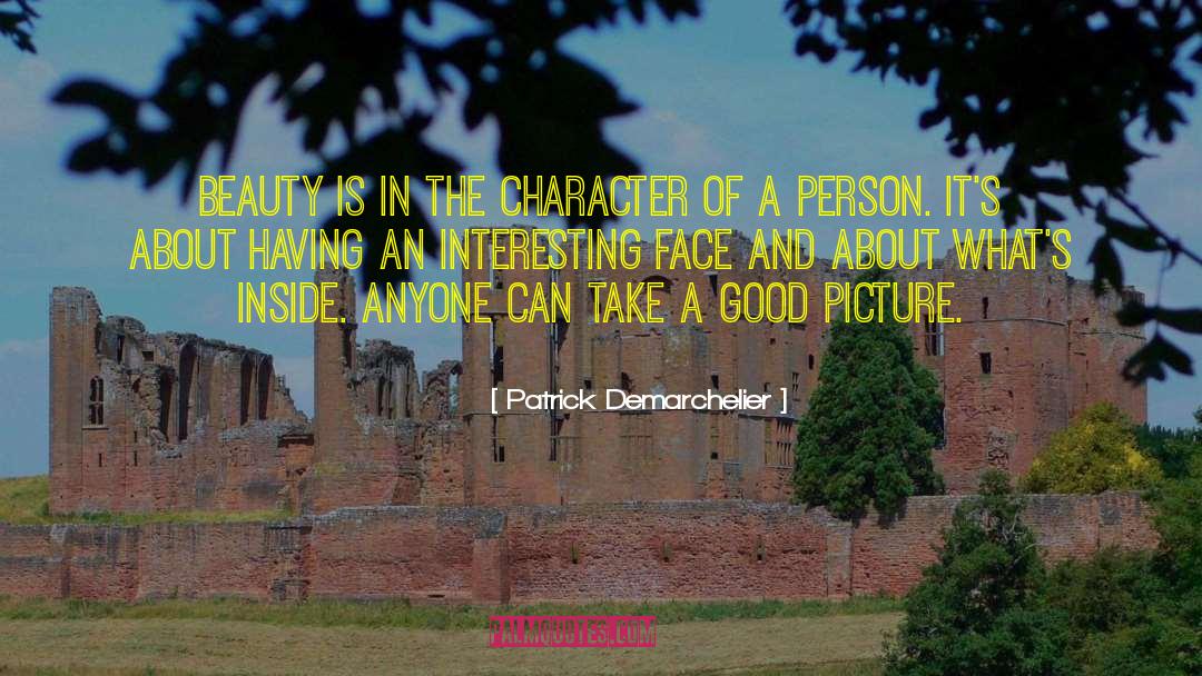 A Good Picture quotes by Patrick Demarchelier