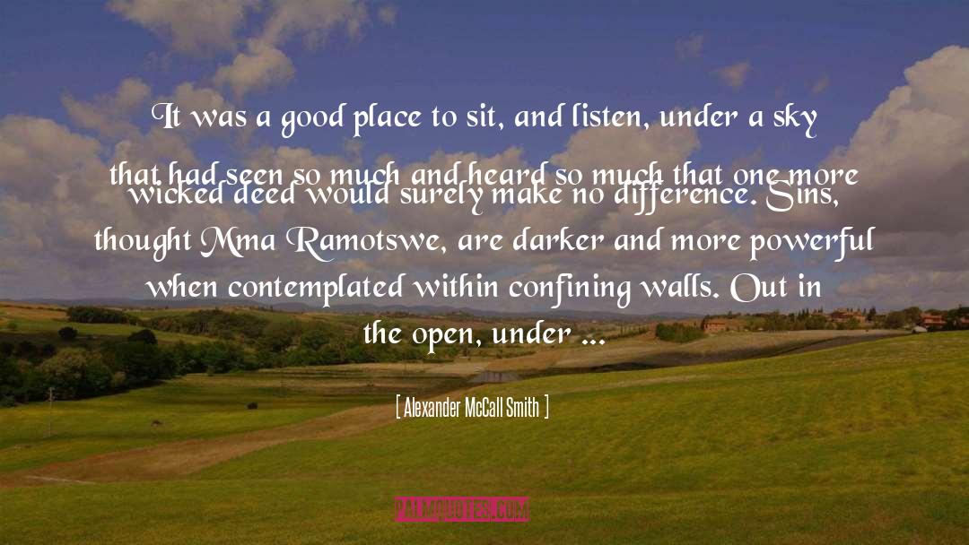 A Good Place quotes by Alexander McCall Smith
