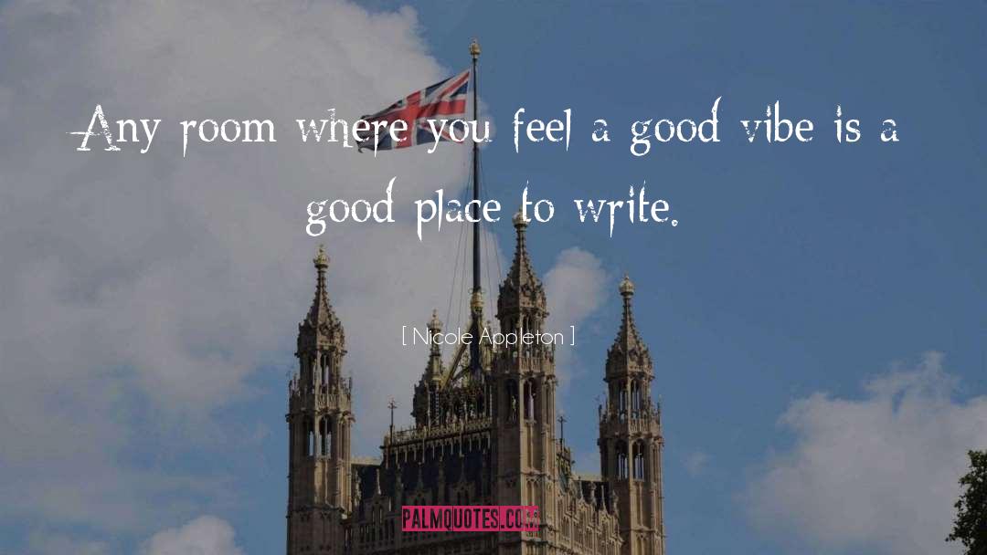 A Good Place quotes by Nicole Appleton