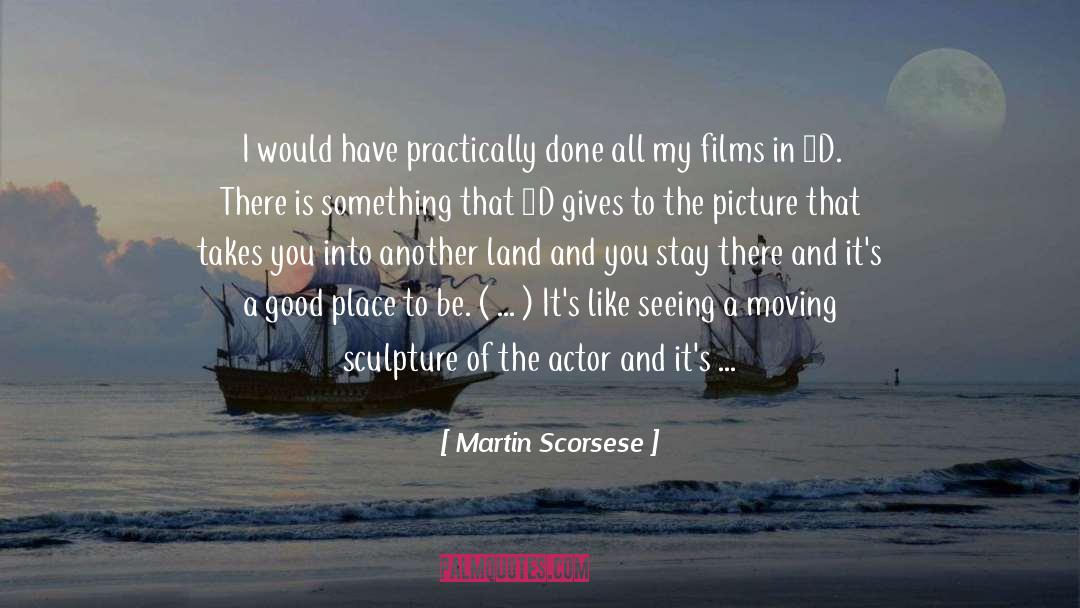 A Good Place quotes by Martin Scorsese