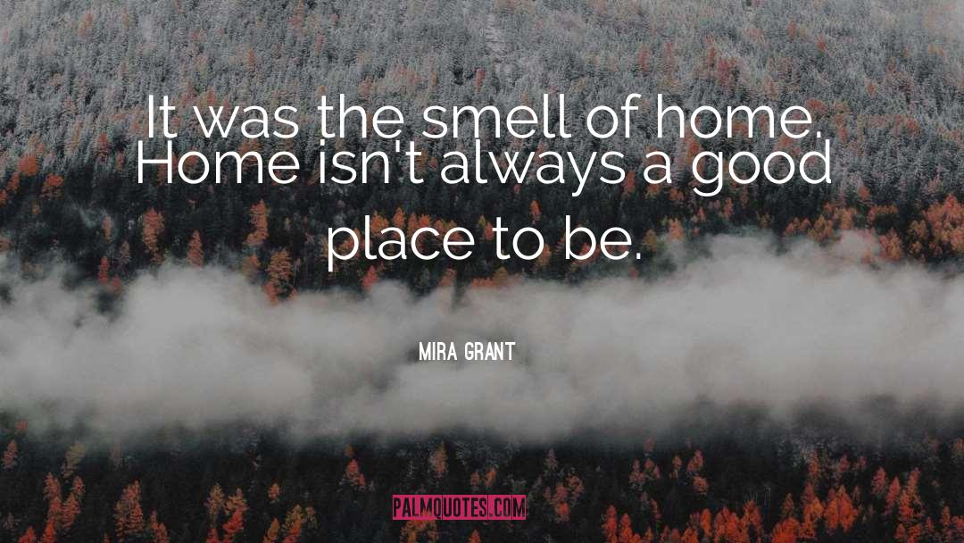 A Good Place quotes by Mira Grant