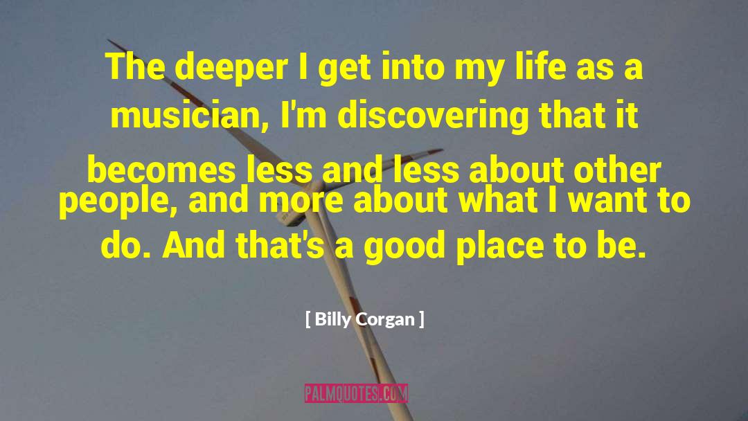 A Good Place quotes by Billy Corgan