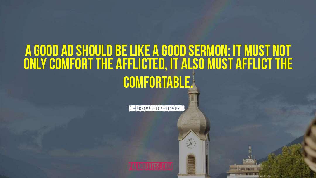 A Good Sermon quotes by Bernice Fitz-Gibbon