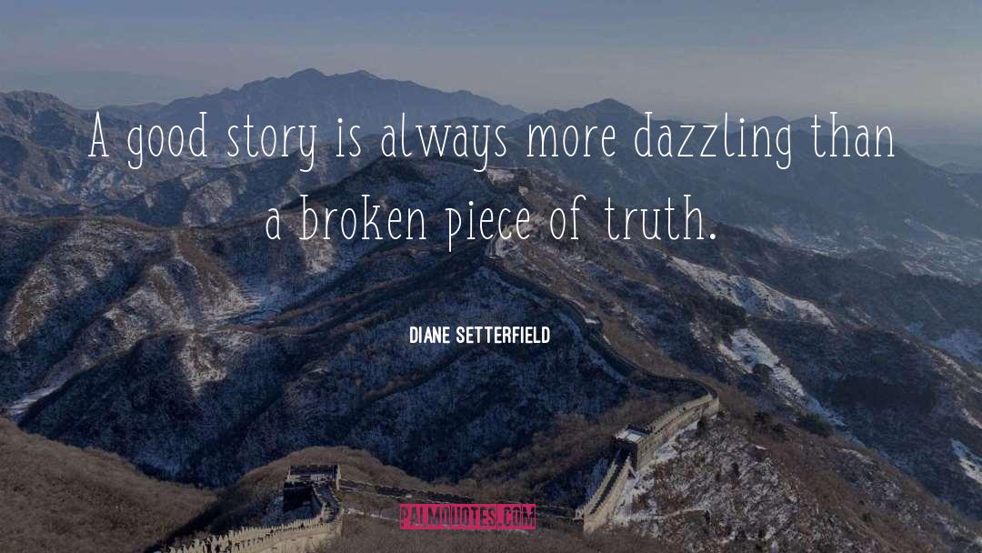 A Good Story quotes by Diane Setterfield
