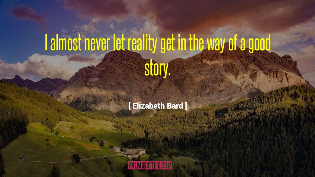 A Good Story quotes by Elizabeth Bard