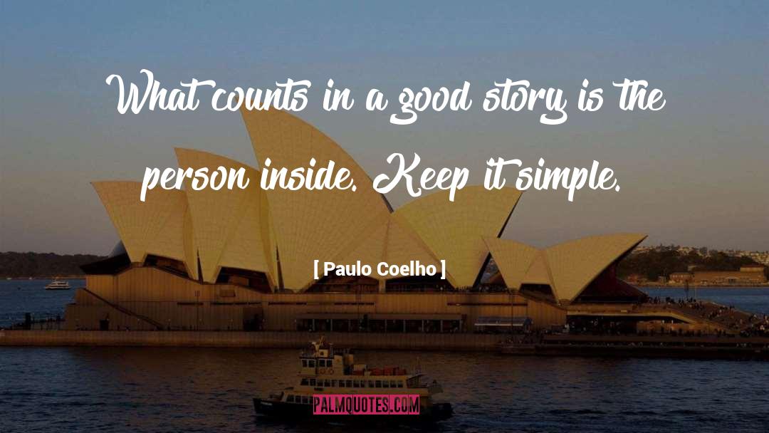 A Good Story quotes by Paulo Coelho