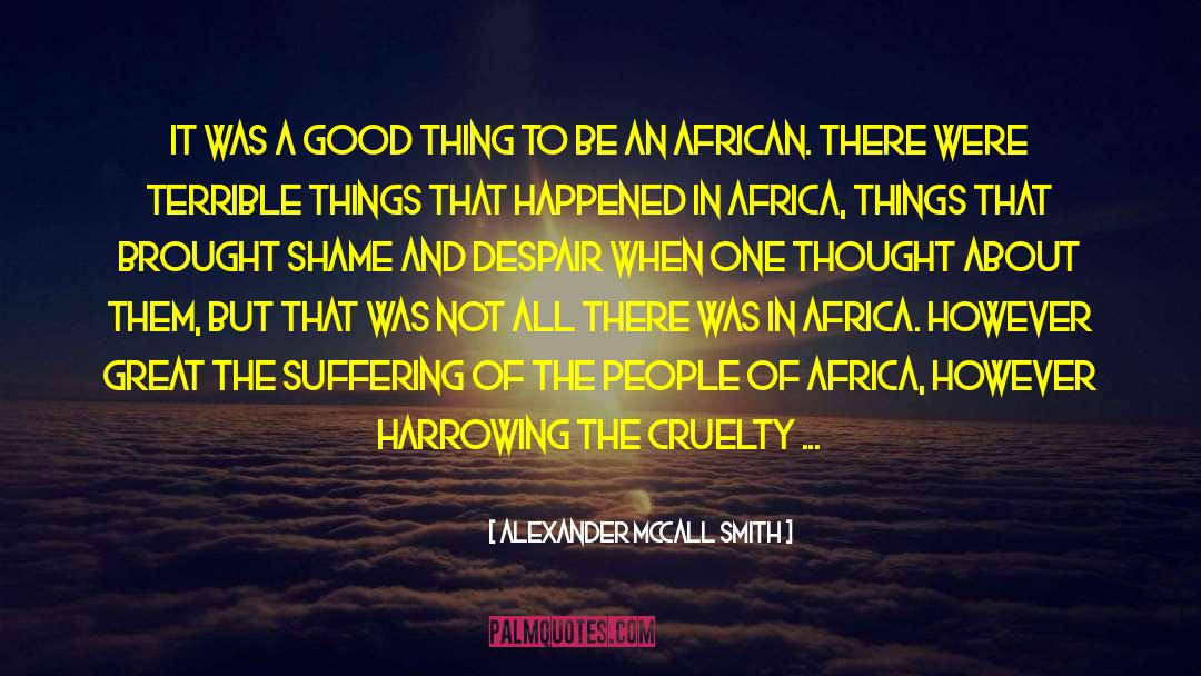 A Great And Terrible Beauty quotes by Alexander McCall Smith