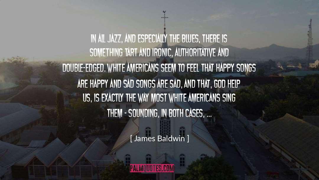 A Great Day quotes by James Baldwin