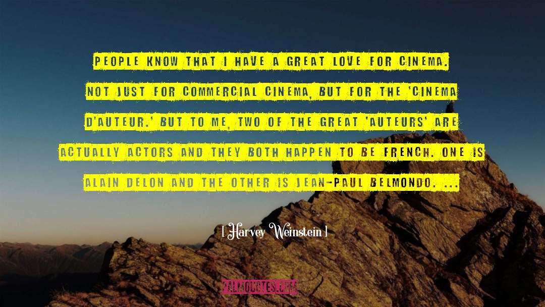 A Great Love quotes by Harvey Weinstein