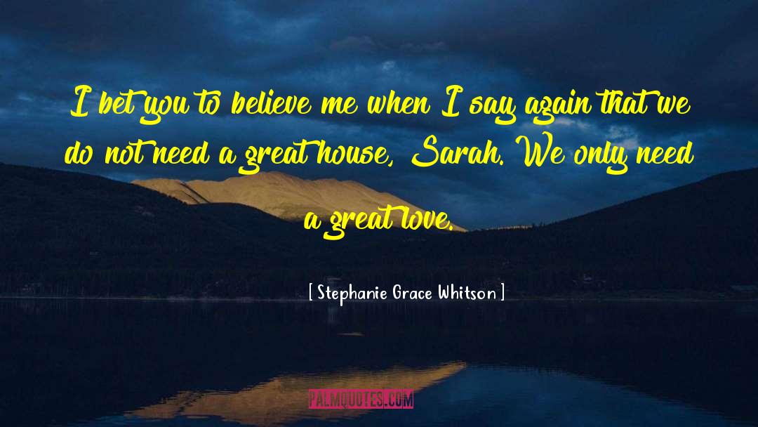 A Great Love quotes by Stephanie Grace Whitson