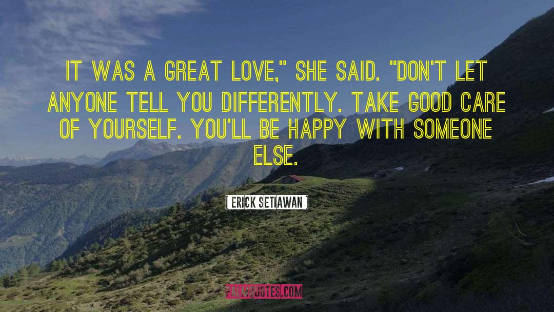 A Great Love quotes by Erick Setiawan