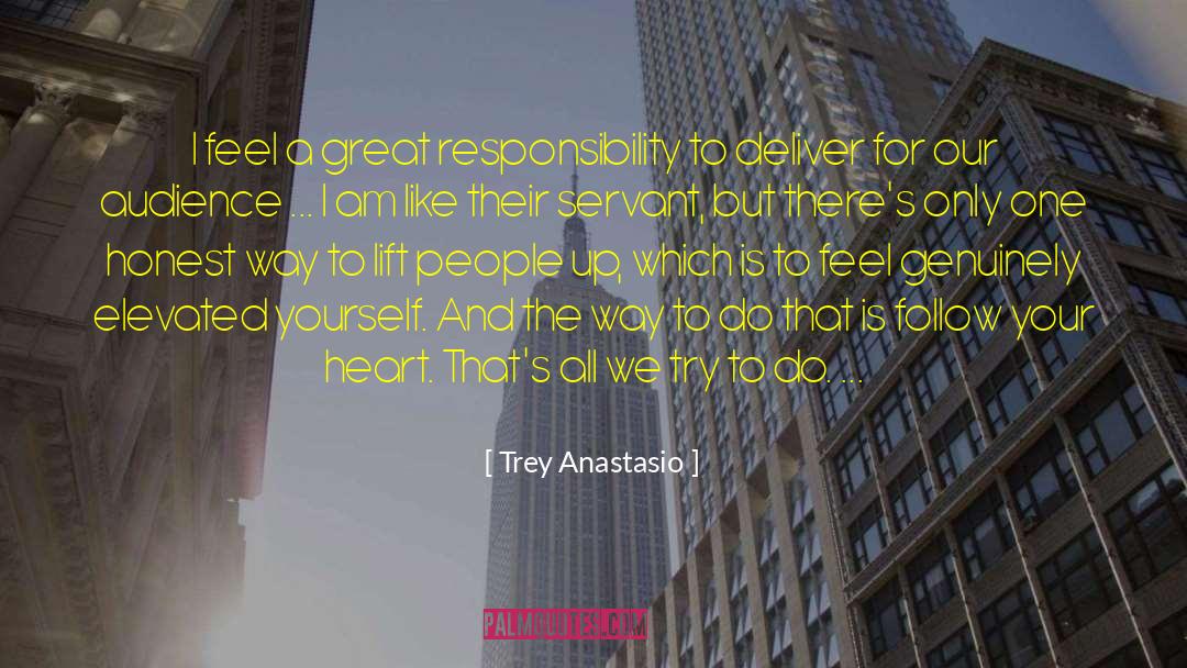 A Great Responsibility quotes by Trey Anastasio
