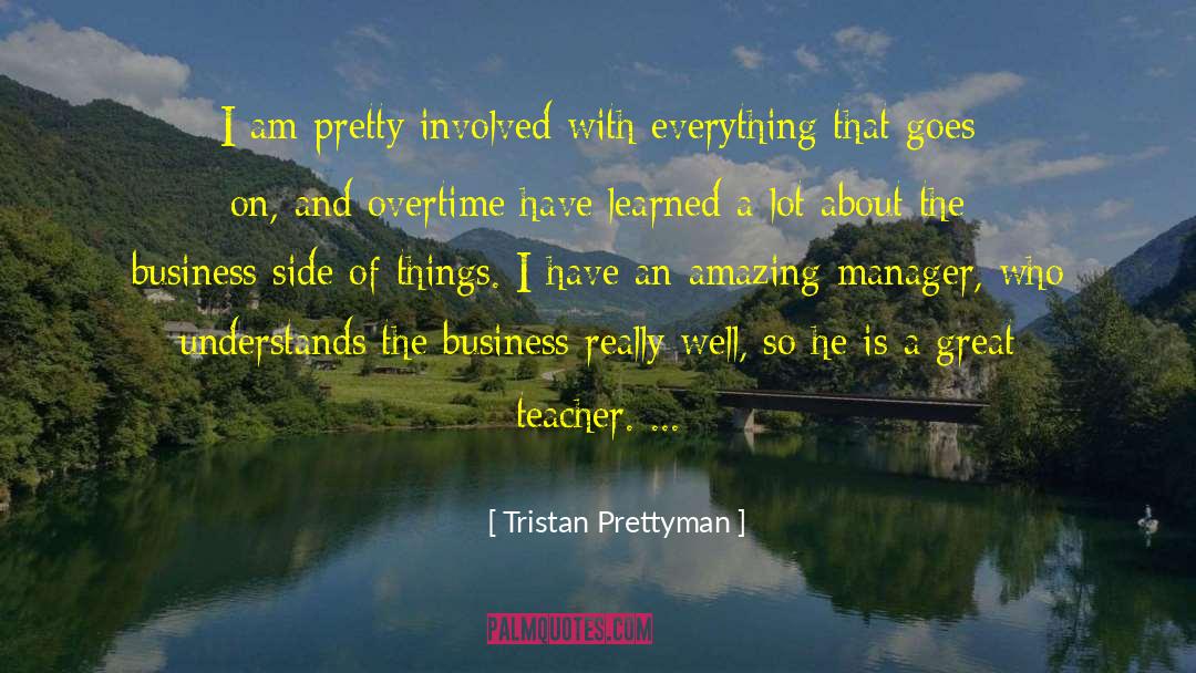 A Great Teacher quotes by Tristan Prettyman