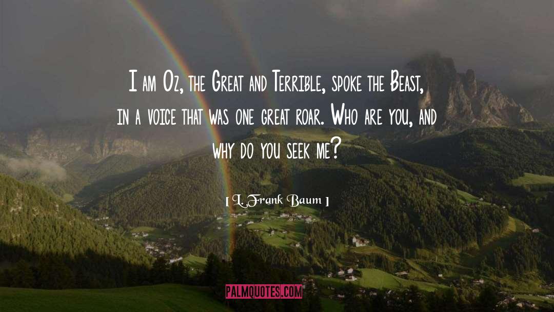 A Great Teacher quotes by L. Frank Baum